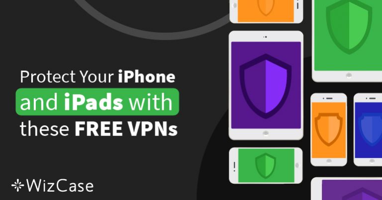 5 VPN MIỄN PH&Iacute; tốt nhất cho iPhone v&agrave; iPad năm 2026